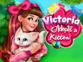 Mchezo Victoria Adopts a Kitten