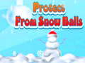 Mchezo Protect From Snow Balls