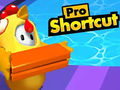 Mchezo Pro Shortcut
