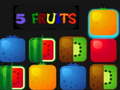 Mchezo 5 Fruits
