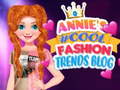 Mchezo Annie's #Cool Fashion Trends Blog