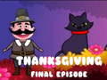 Mchezo Thanksgiving Final Episode