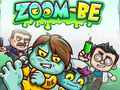 Mchezo Zoom-Be