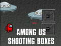 Mchezo Among Us Shooting Boxes