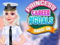 Mchezo Princess Career #GOALS Dress Up