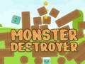 Mchezo Monster Destroyer
