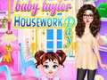 Mchezo Baby Taylor Housework Day
