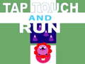 Mchezo Tap Touch and Run
