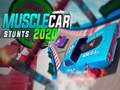 Mchezo Musclecar stunts 2020