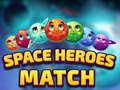 Mchezo Space Heroes Match
