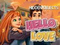 Mchezo Hidden Objects: Hello Love