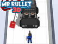 Mchezo Mr Bullet 3D 