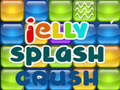 Mchezo Jelly Splash Crush