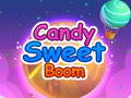 Mchezo Candy Sweet Boom