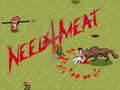 Mchezo Need 4 Meat
