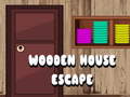 Mchezo Wooden House Escape