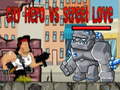 Mchezo City Hero vs Street Love
