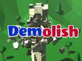 Mchezo Demolish