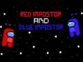 Mchezo Red İmpostor and  Blue İmpostor 