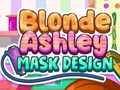 Mchezo Blonde Ashley Mask Design