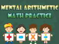 Mchezo Mental arithmetic math practice