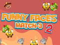 Mchezo Funny Faces Match-3 2