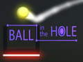 Mchezo Ball in The  Hole
