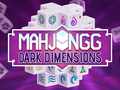 Mchezo Mahjong Dark Dimensions