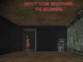 Mchezo Shoot Your Nightmare: The Beginning