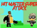 Mchezo Hit master Super attack