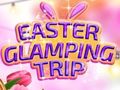 Mchezo Easter Glamping Trip