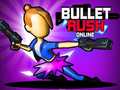 Mchezo Bullet Rush Online