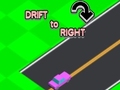 Mchezo Drift To Right