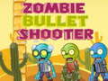 Mchezo Zombie Bullet Shooter