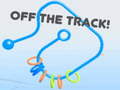 Mchezo Off the Track!