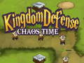 Mchezo Kingdom Defense Chaos Time