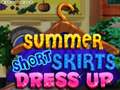 Mchezo Summer Short Skirts Dress Up