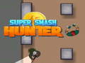 Mchezo Super Smash Hunter