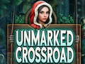 Mchezo Unmarked Crossroad