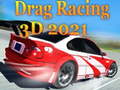 Mchezo Drag Racing 3D 2021