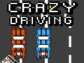 Mchezo Crazy Driving