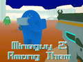 Mchezo MineGuy 2: Among Them