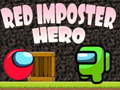 Mchezo Red Imposter Hero 