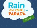 Mchezo Rain on Your Parade
