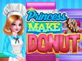 Mchezo Princess Make Donut Cooking