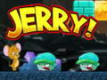 Mchezo Jerry!