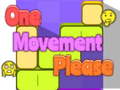 Mchezo One Movement Please