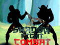 Mchezo Shadow Fight Combat