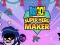 Mchezo Teen Titans Go: Superhero Maker