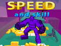 Mchezo Speed And Skill